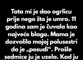 “Prije smrti tata mi je poklonio ogrlicu kao uspomenu – Majka ju je bez mog znanja dala polusestri…”