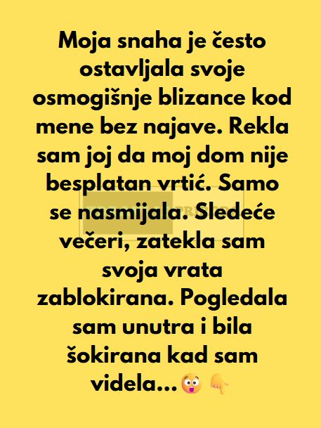 “Moja snaha često ostavlja blizance u mom domu bez ikakvog upozorenja…” - featured image