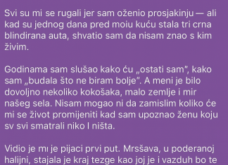 Svi su me ismijavali zbog nje, ali onda su saznali ko je ona zapravo