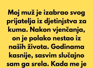 Moj muž je izabrao svog prijatelja iz djetinjstva za kuma…