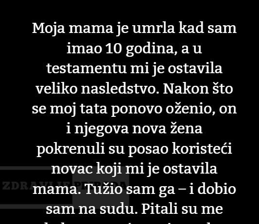 Tužio sam svog oca kada je iskoristio moje nasledstvo da započne biznis sa svojom novom ženom.
