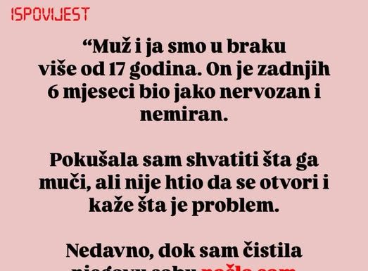 Slučajno sam saznala mračnu tajnu: Evo šta sam pronašla u sobi mog muža