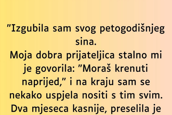 “Dozivjela sam najveću bol, izgubila sam svog sina od pet godina….”