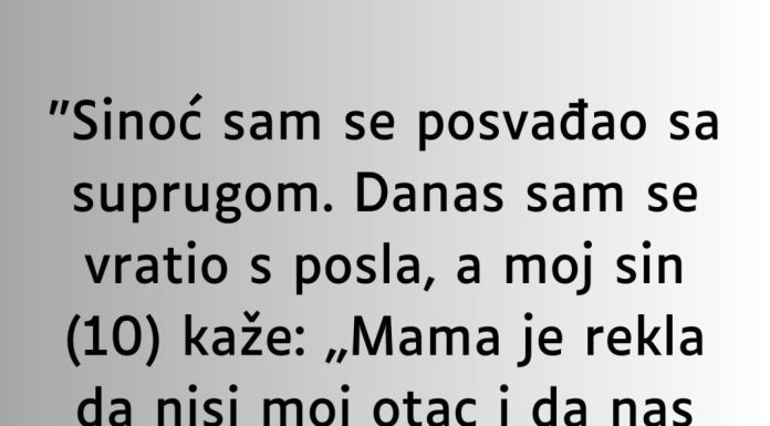 “Sinoć sam se posvađao sa suprugom….”