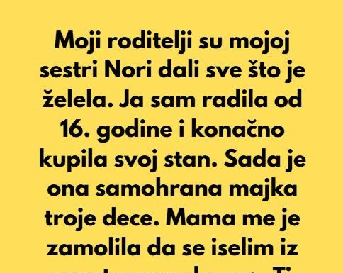 Apsolutno odbijam da se odreknem svog stana zbog svoje sestre i njene troje dece.