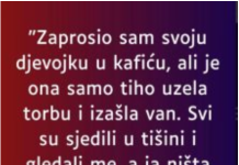 “Zaprosio sam svoju djevojku u kafiću…”