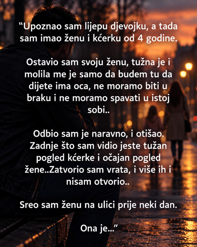 “Upoznao sam lijepu djevojku, a tada sam imao ženu i kćerku od 4 godine” - featured image