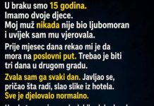 U braku smo 15 godina i imamo dvoje djece. Nikad nisam bila žena koja provjerava telefon, pravi scene ili sumnja bez razloga… U braku smo 15 godina i imamo dvoje djece. Nikad nisam bila žena koja provjerava telefon, pravi scene ili sumnja bez razloga… - featured image