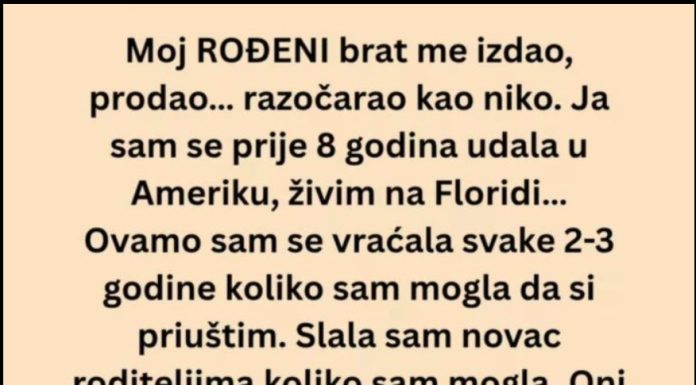 Ne mogu se pomiriti s činjenicom da mi je to učinio MOJ ROĐENI BRAT! Ne mogu se pomiriti s činjenicom da mi je to učinio MOJ ROĐENI BRAT! - featured image